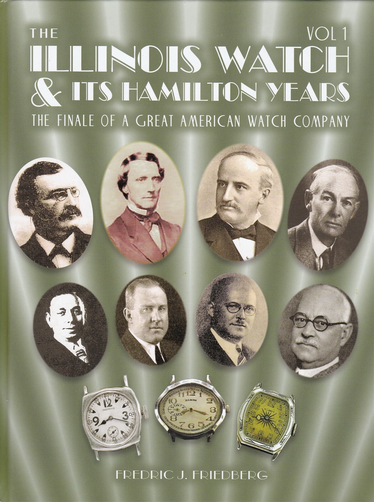 Illinois Watch & It&rsquo;s Hamilton Years – Friedberg 5 Volumes, New! Free Shipping!I