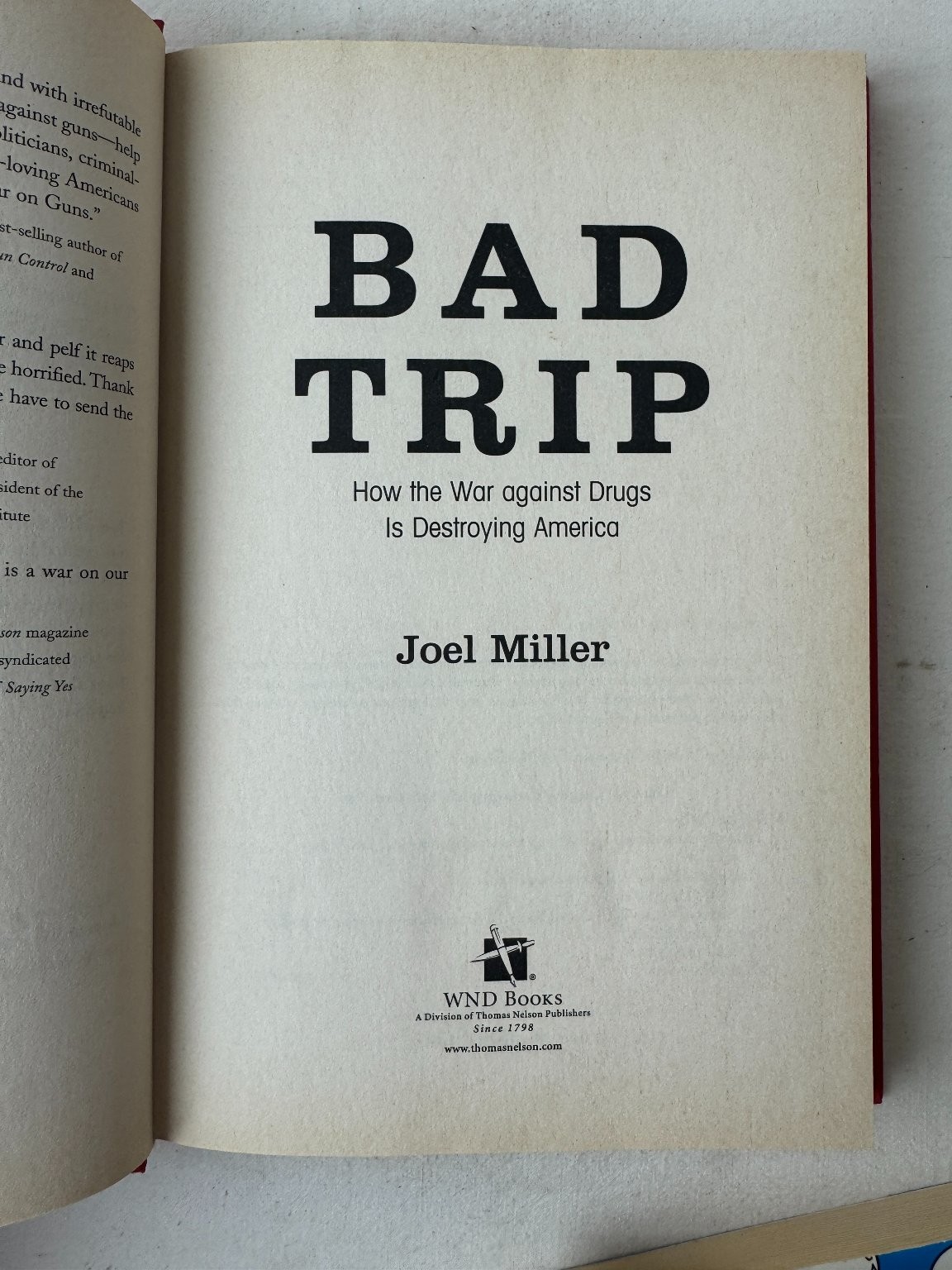 Bad Trip – Joel Miller – 2004 – 1st Printing – War on Drugs WND Books Hardcover