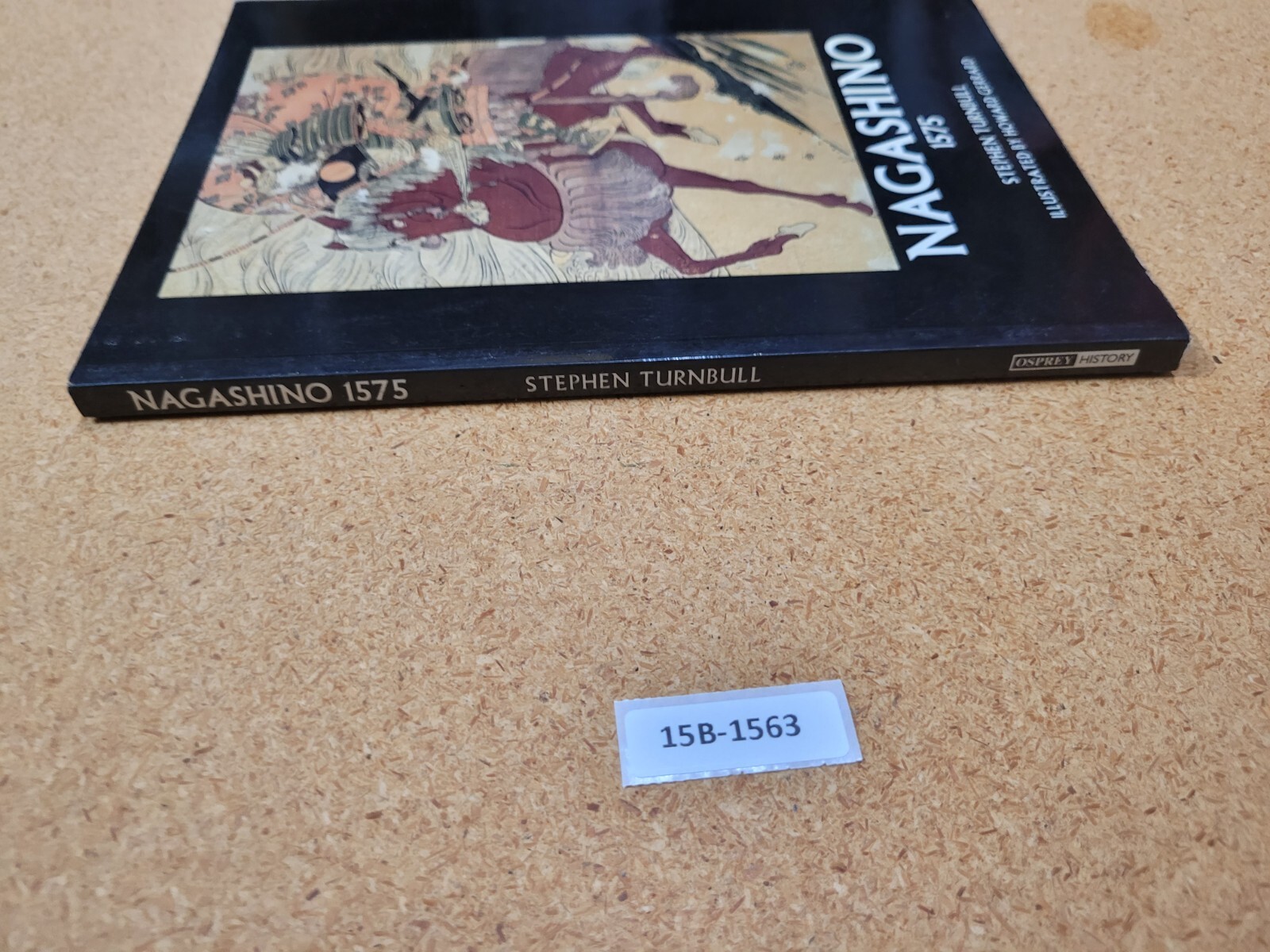 Nagashino 1575 OSPREY (Trade Editions) ~ Stephen Turnbull