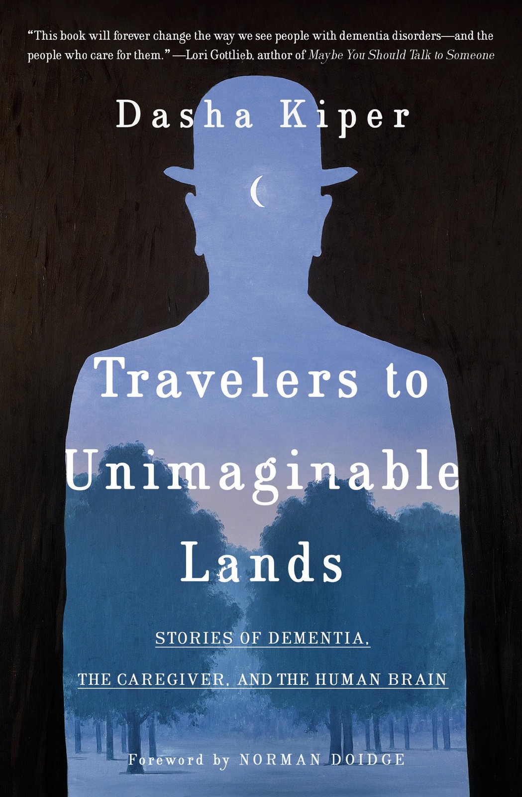 Travelers to Unimaginable Lands: Stories of Dementia, the Caregiver, and the…
