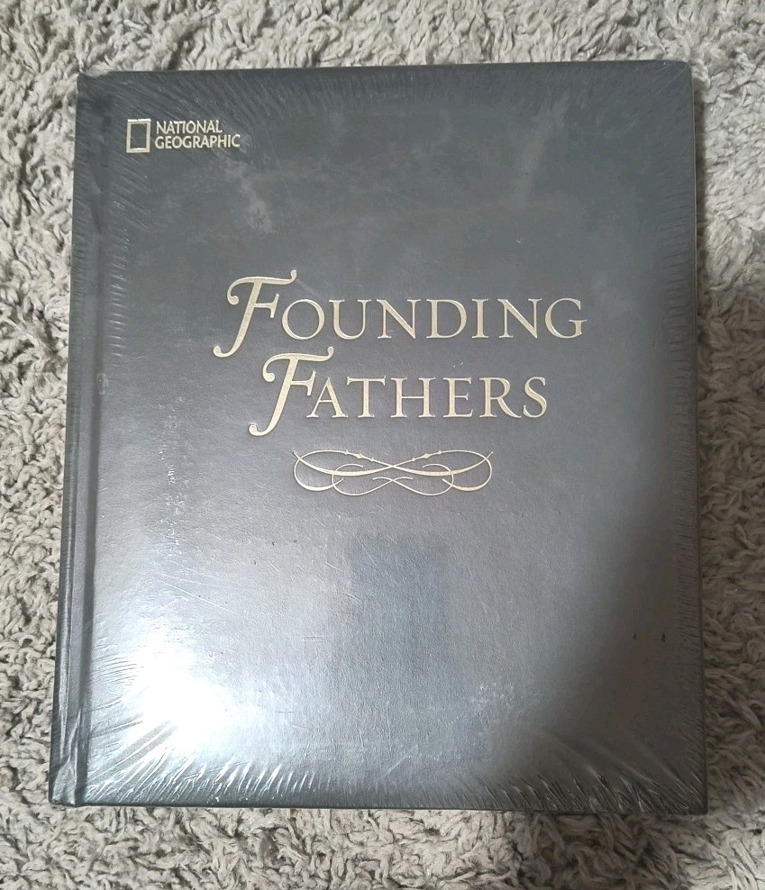 Founding Fathers National Geographic Fight for Freedom Birth of American Liberty