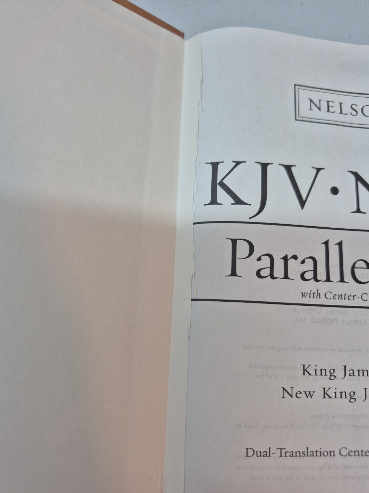Nelson&rsquo;s KJV/NKJV Parallel Bible with Center-Column References 1st Pages Removed