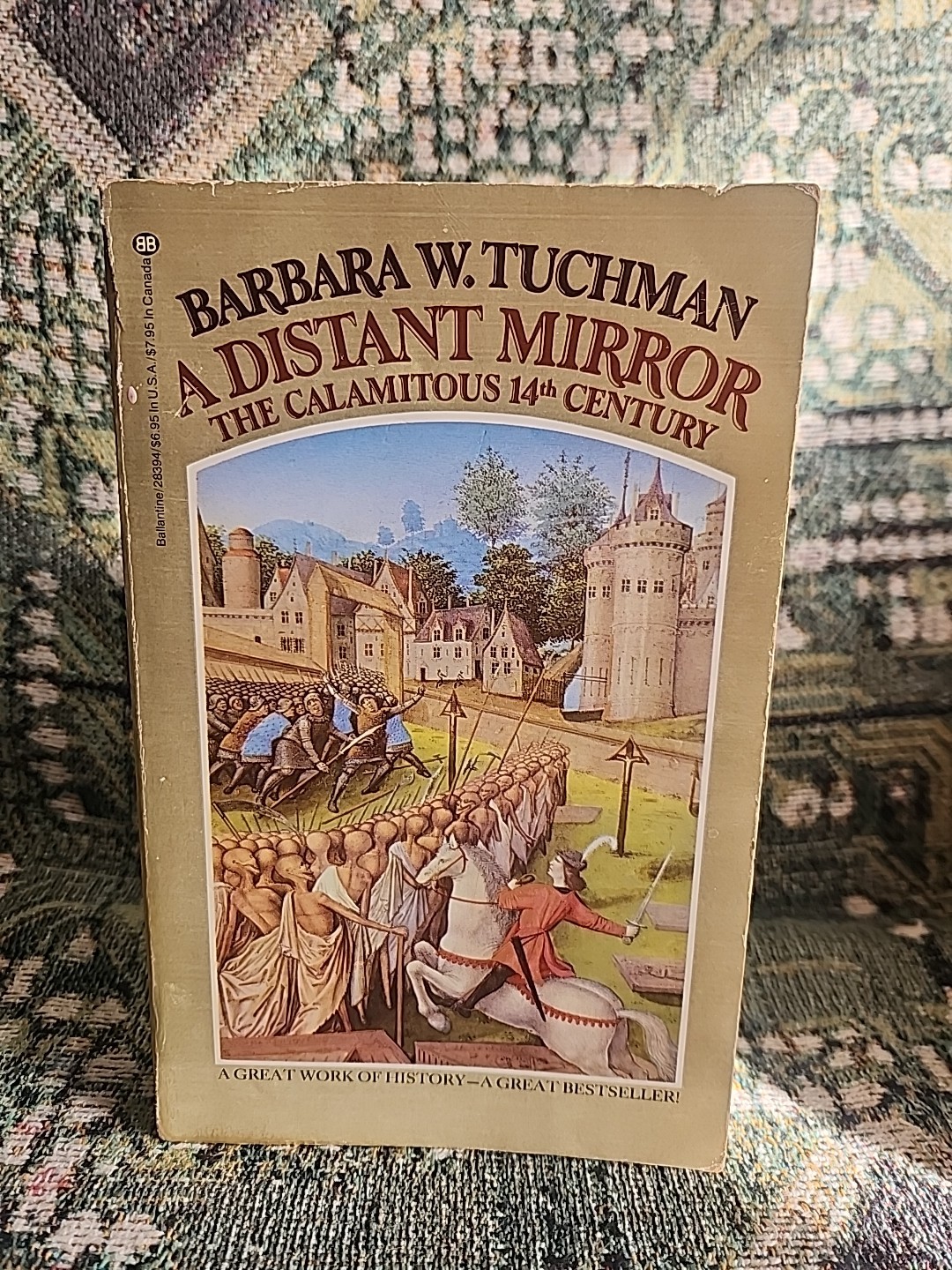 Barbara W. Tuchman A Distant Mirror: The Calamitous 14th Century1979 1st Ed Pb