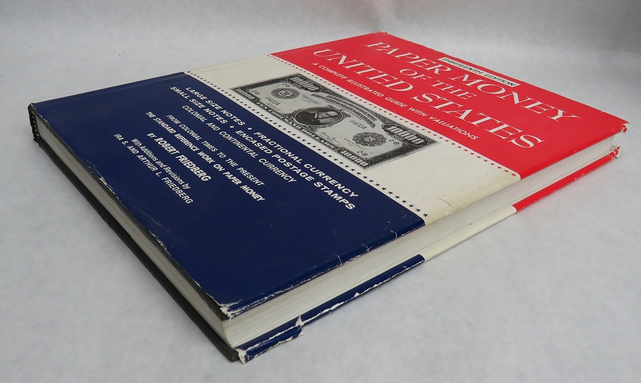 PAPER MONEY OF THE UNITED STATES 13th EDITION BOOK BY ROBERT FRIEDBERG