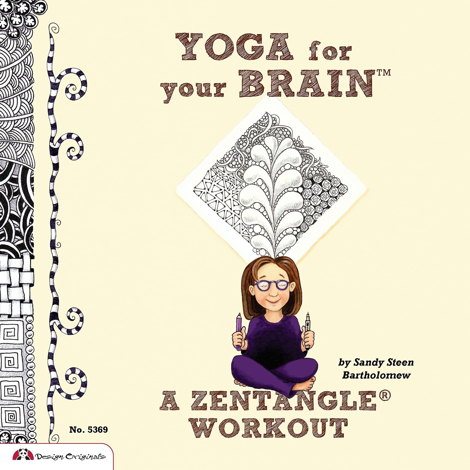 Yoga for Your Brain (TM): A Zentangle (R) Workout (Design Originals) Over 60…