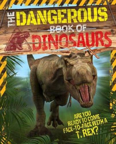 The Dangerous Book of Dinosaurs – Paperback By Arcturus Publishing – VERY GOOD