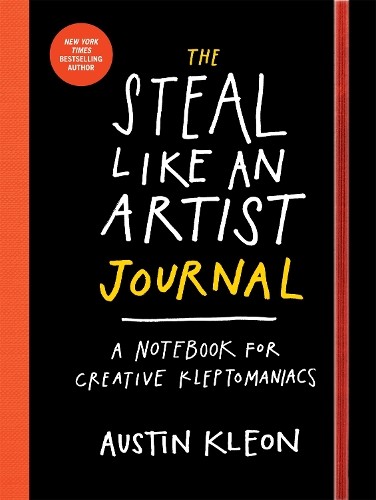 Austin Kleon The Steal Like an Artist Journal (Paperback)