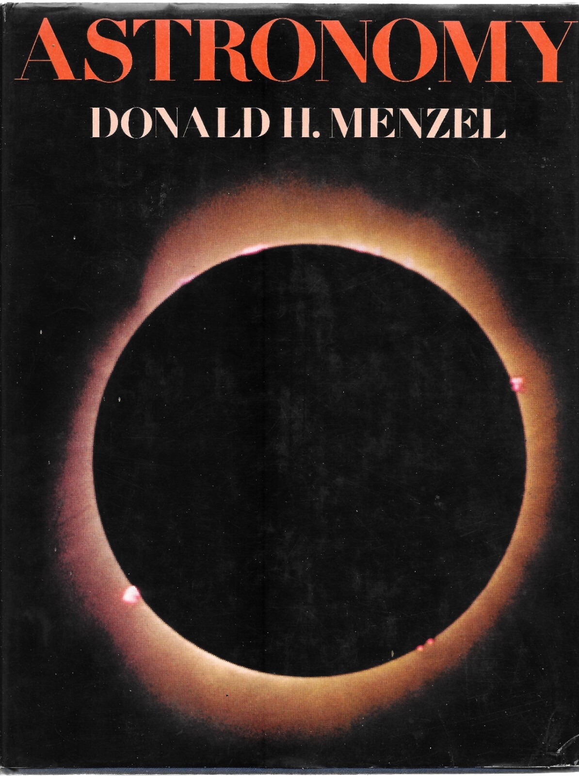 « Astronomy » Donald H. Menzel 1970 1st Edition Hardcover w/DJ 320 Pages