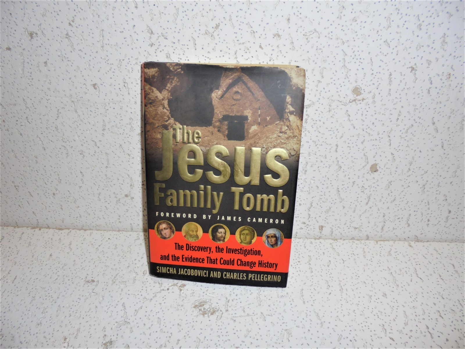 The Jesus Family Tomb : The Discovery, the Investigation… Hardback Book