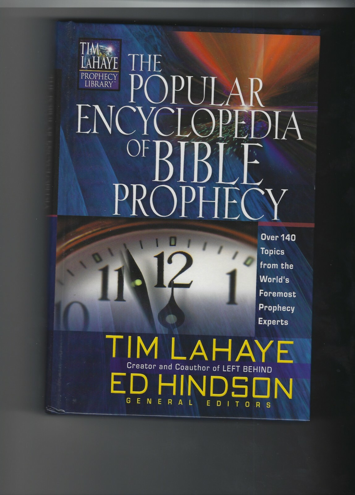 THE POPULAR ENCYCLOPEDIA OF BIBLE PROPHECY-TIM LAHAYE-WORLD&rsquo;S FOREMOST PROPHECY