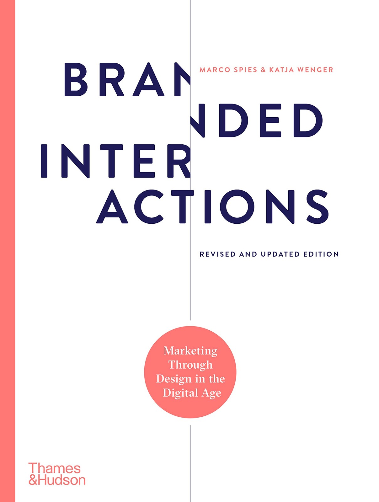 Branded Interactions: Marketing Through Design in the Digital Age
