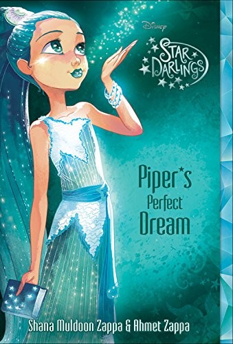 Star Darlings Piper&rsquo;s Perfect Dream (Star Darlings, 7)