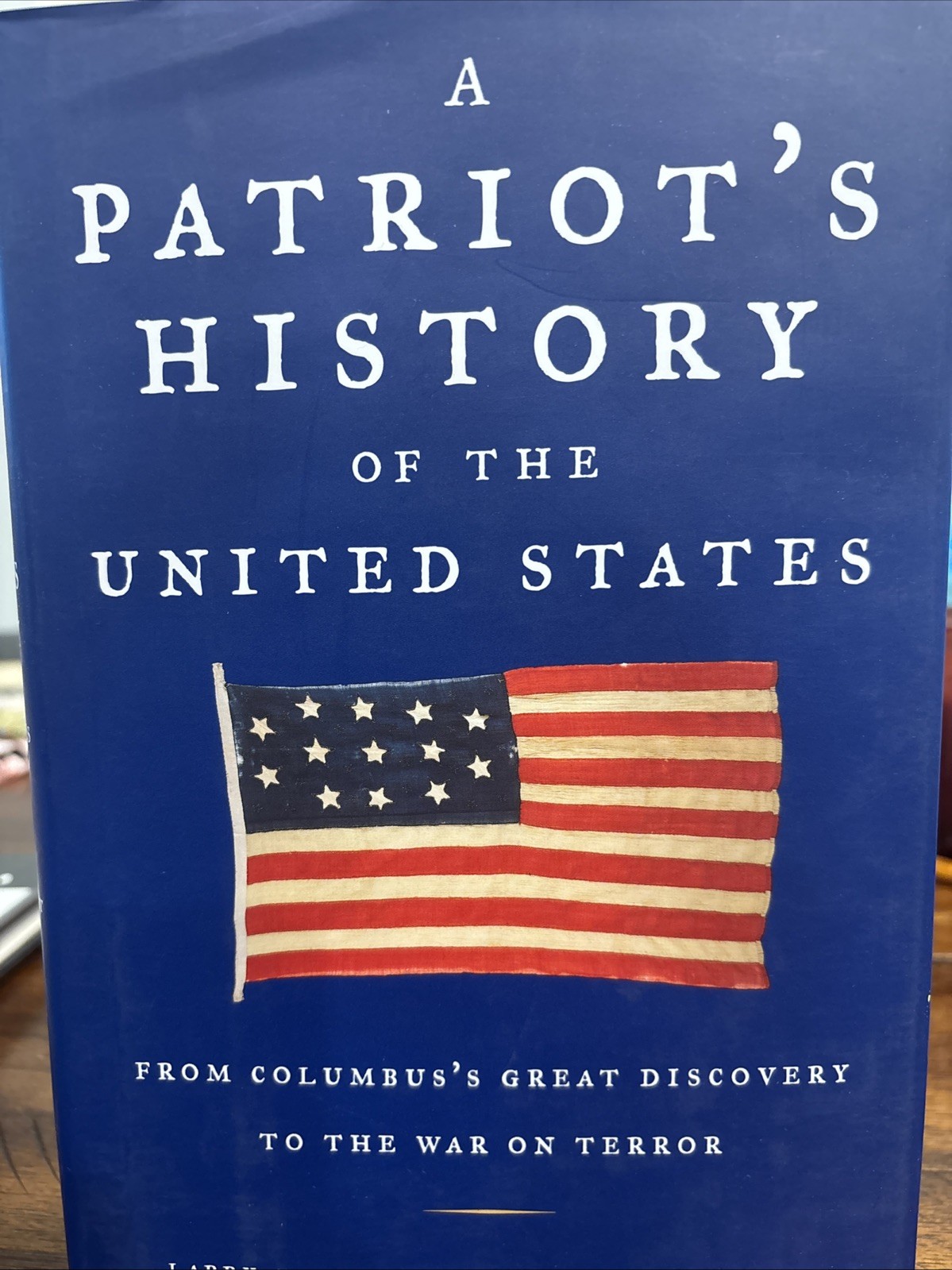 A Patriot&rsquo;s History® of the United States: From Columbus&rsquo;s Great Discovery …
