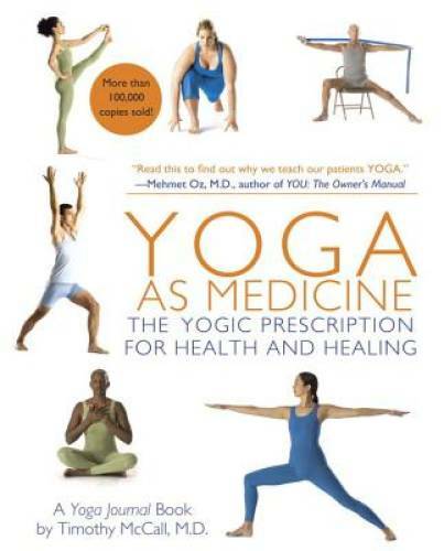 Yoga as Medicine: The Yogic Prescription for Health and Healing – GOOD