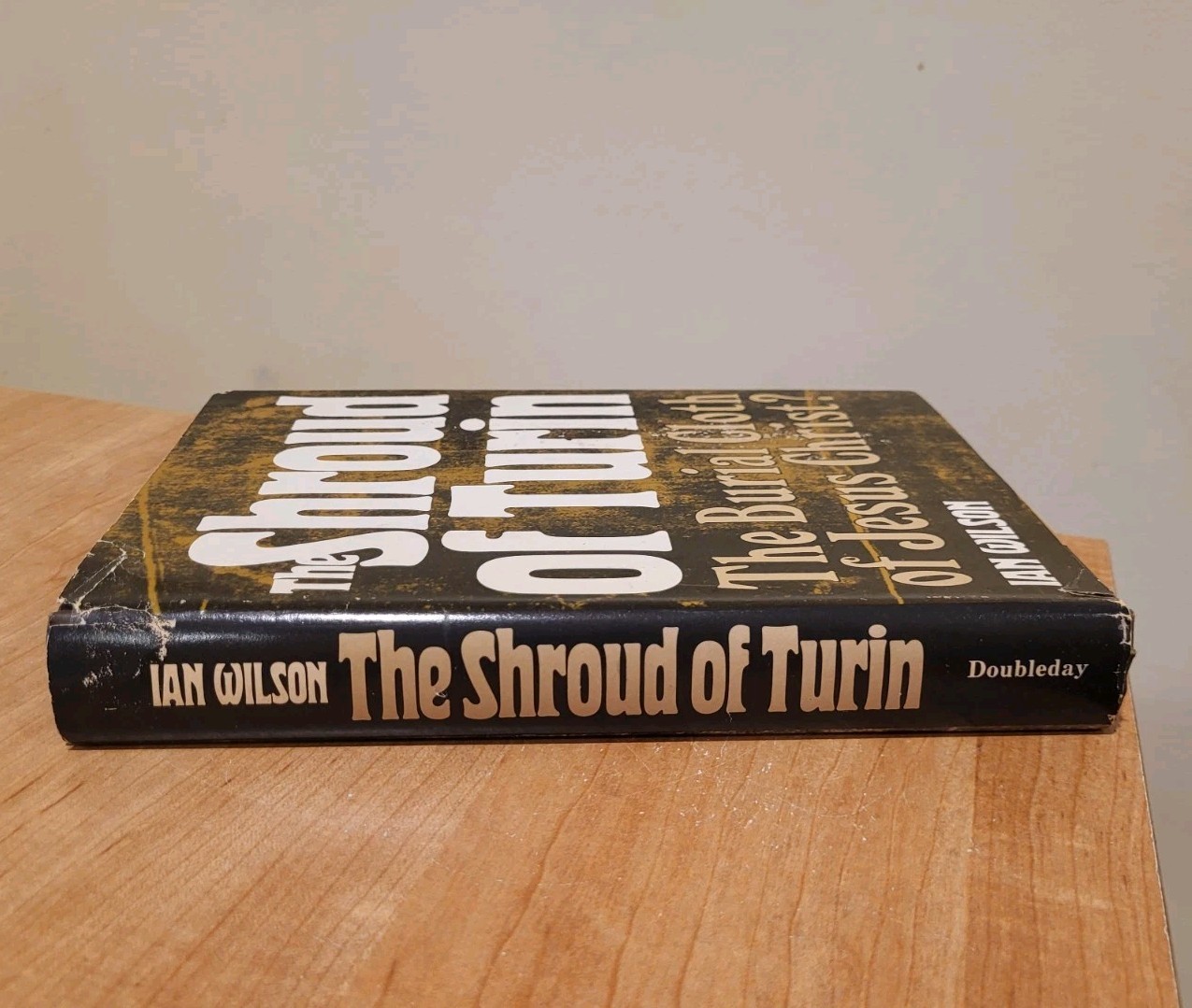 THE SHROUD OF TURIN Ian Wilson 1978 BCE Doubleday BURIAL CLOTH HCDJ