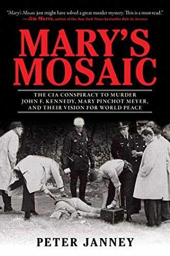 Mary&rsquo;s Mosaic: The CIA Conspiracy to – Hardcover, by Janney Peter – Very Good s