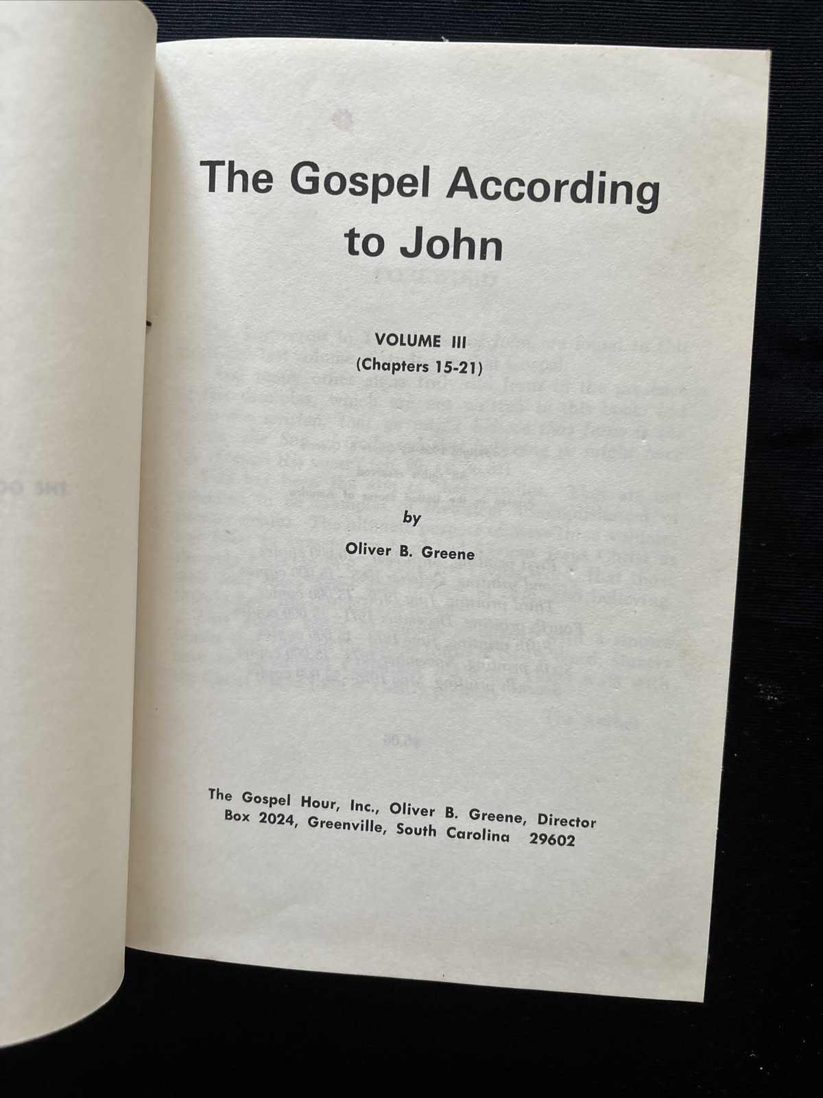 THE GOSPEL ACCORDING TO JOHN: VOL. III by OLIVER B. GREENE 1973 6th Print HC