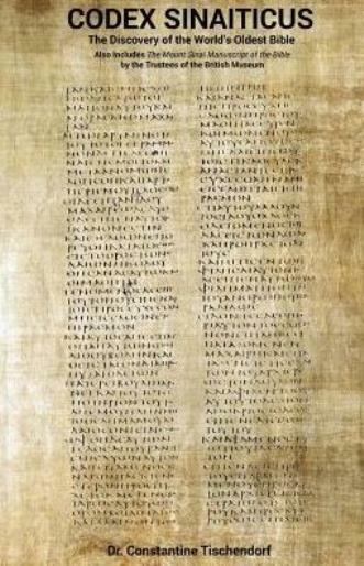 Codex Sinaiticus: The Discovery Of The World&rsquo;s Oldest Bible