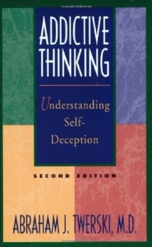 ABRAHAM J TWERSKI Addictive Thinking (Paperback)