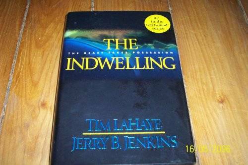 The Indwelling (Left Behind #7) – Hardcover By Tim LaHaye – GOOD