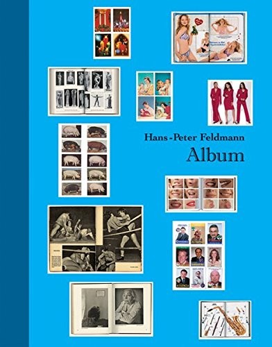 HANS-PETER FELDMANN: ALBUM – Hardcover