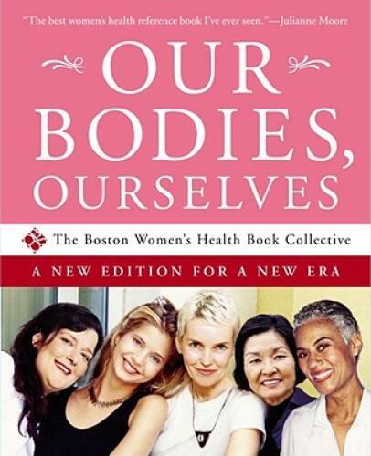 Our Bodies, Ourselves: A New Edition for a New Era – Paperback – VERY GOOD