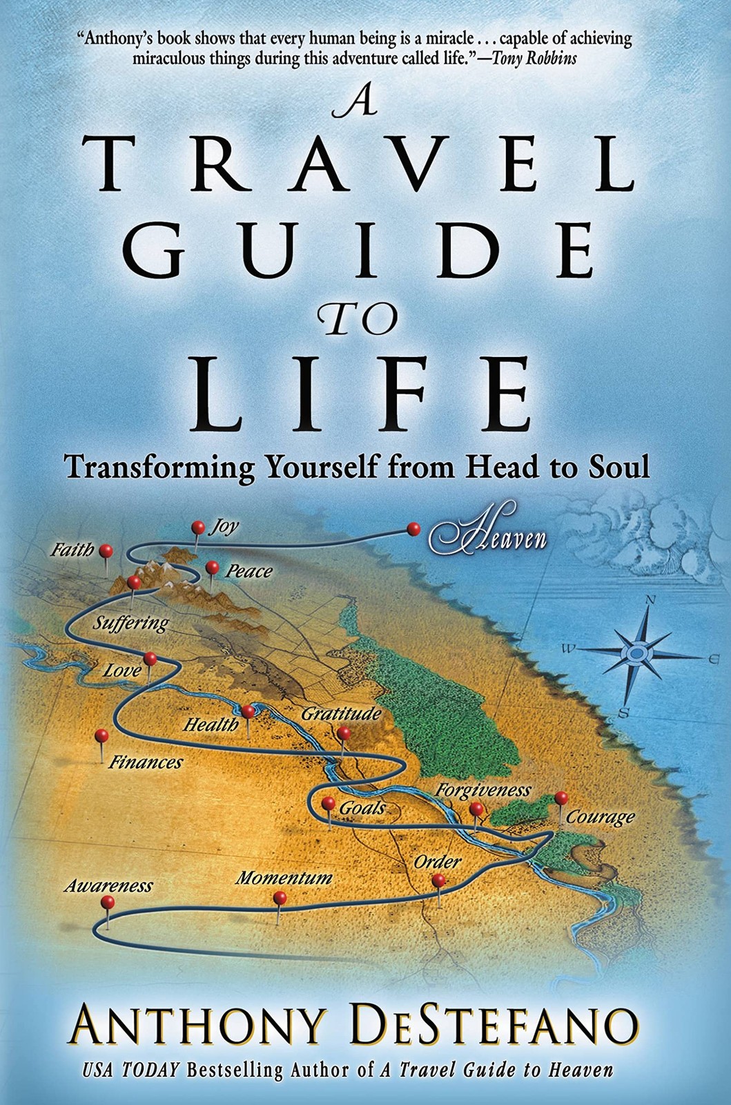 A Travel Guide to Life: Transforming Yourself from Head to Soul – DeStefano,…