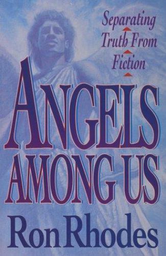 Angels Among Us – paperback, 1565072715, Ron Rhodes