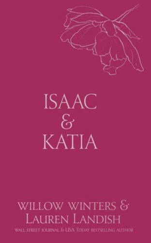 Isaac & Katia by Lauren Landish and Willow Winters (2021, Trade Paperback)