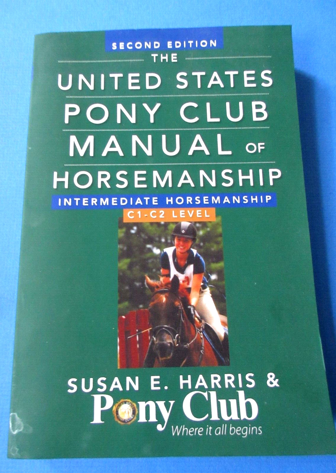 Lot of 3: US Pony Clubs Manual Horsemanship:Book 3 Advanced, Intermediate+ Basic
