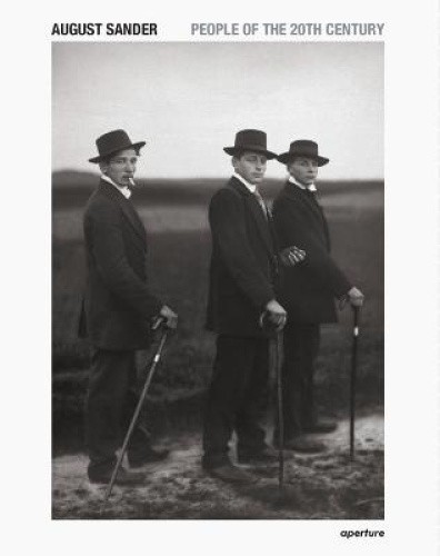 August Sander: People of the 20th Century: A Cultural Work in Photographs
