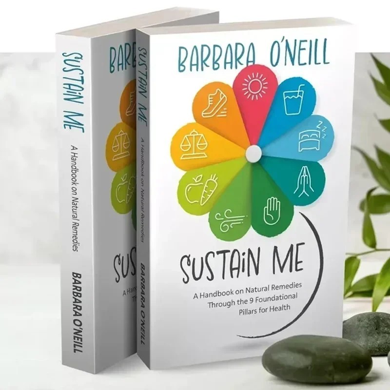 Sustain Me Barbara O&rsquo;Neill A Handbook of Natural Remedies The 9 Foundational