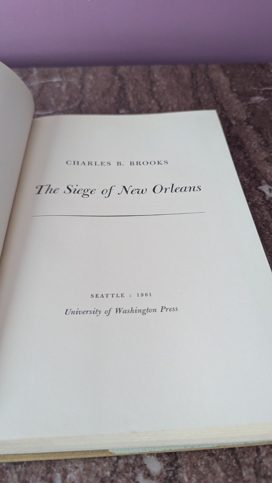 The Siege of New Orleans by Charles B. Brooks (HC, 1961, Illustrated, History)