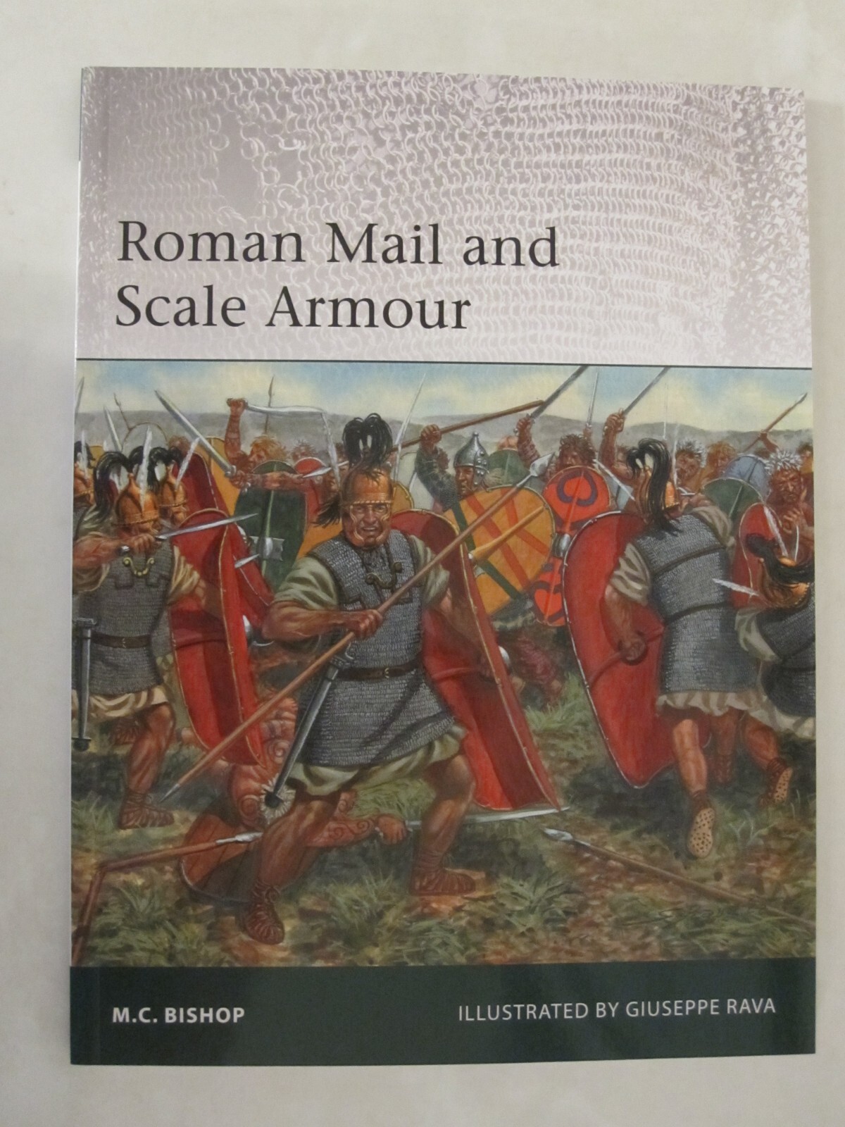 Osprey Elite 252: Roman Mail and Scale Armour by M. C. Bishop