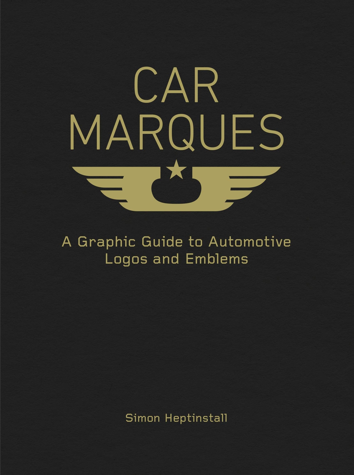 Car Marques : A Graphic Guide to Automotive Logos and Emblems by Simon…