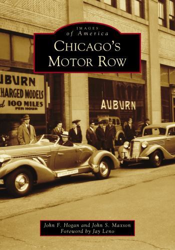 Chicago&rsquo;s Motor Row, Illinois, Images of America, Paperback