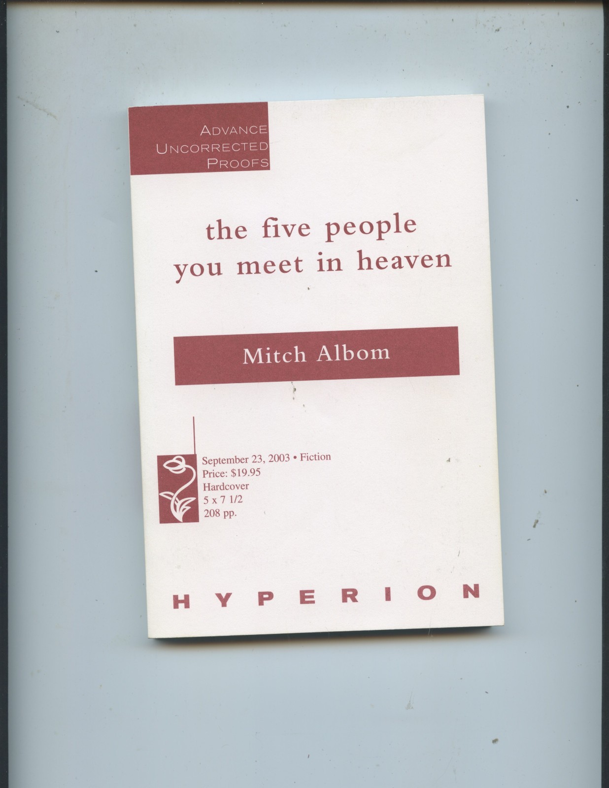 SIGNED FIRST EDITION « THE FIVE PEOPLE YOU MEET IN HEAVEN » BY MITCH ALBOM (NICE)