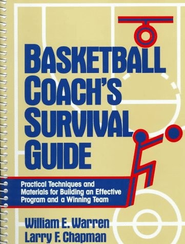 Basketball Coach&rsquo;s Survival Guide – Warren, William E.|Chapman, Larry F. – A…