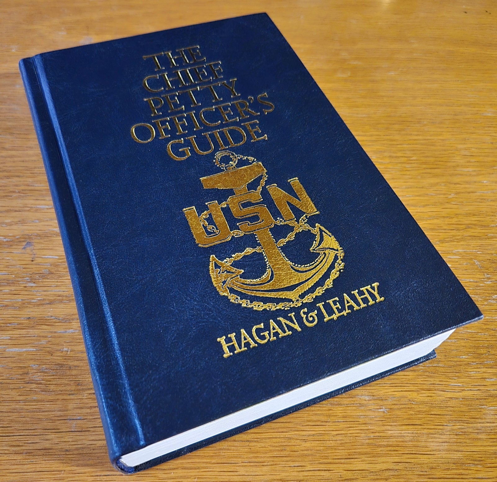 Chief Petty Officer&rsquo;s Guide by J. Leahy & J. Hagan (2004, Hardcover) VERY GOOD