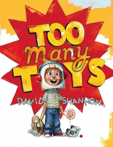 Too Many Toys – Hardcover By Shannon, David – GOOD
