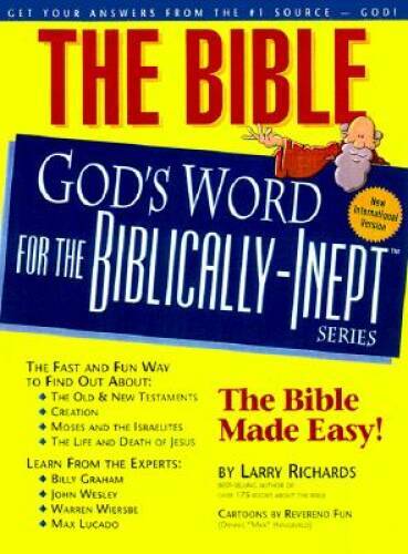 The Bible–God&rsquo;s Word for the Biblically-Inept – Paperback – VERY GOOD