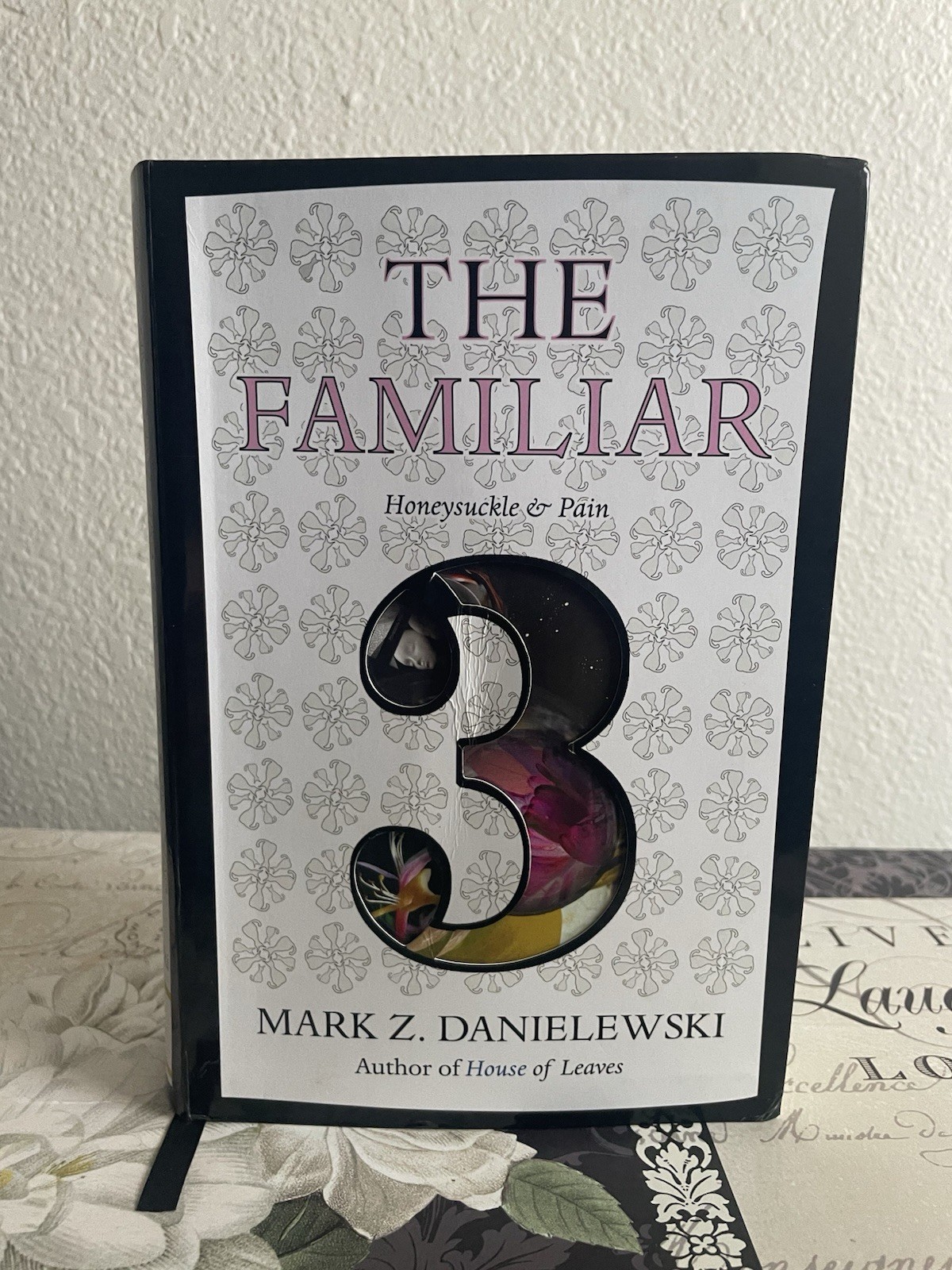 The Familiar, Vol 3 by Mark Z. Danielewski (Honeysuckle & Pain)