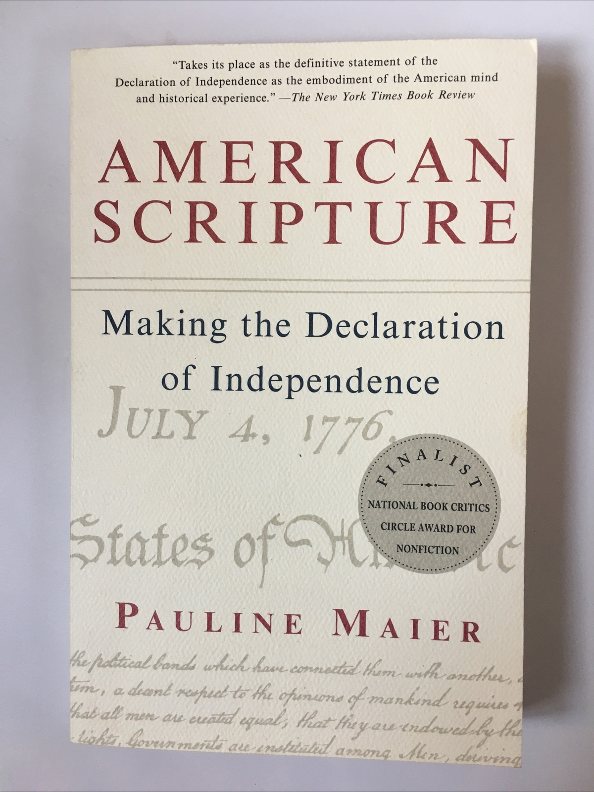 American Scripture : Making the Declaration of Independence by Pauline Maier…
