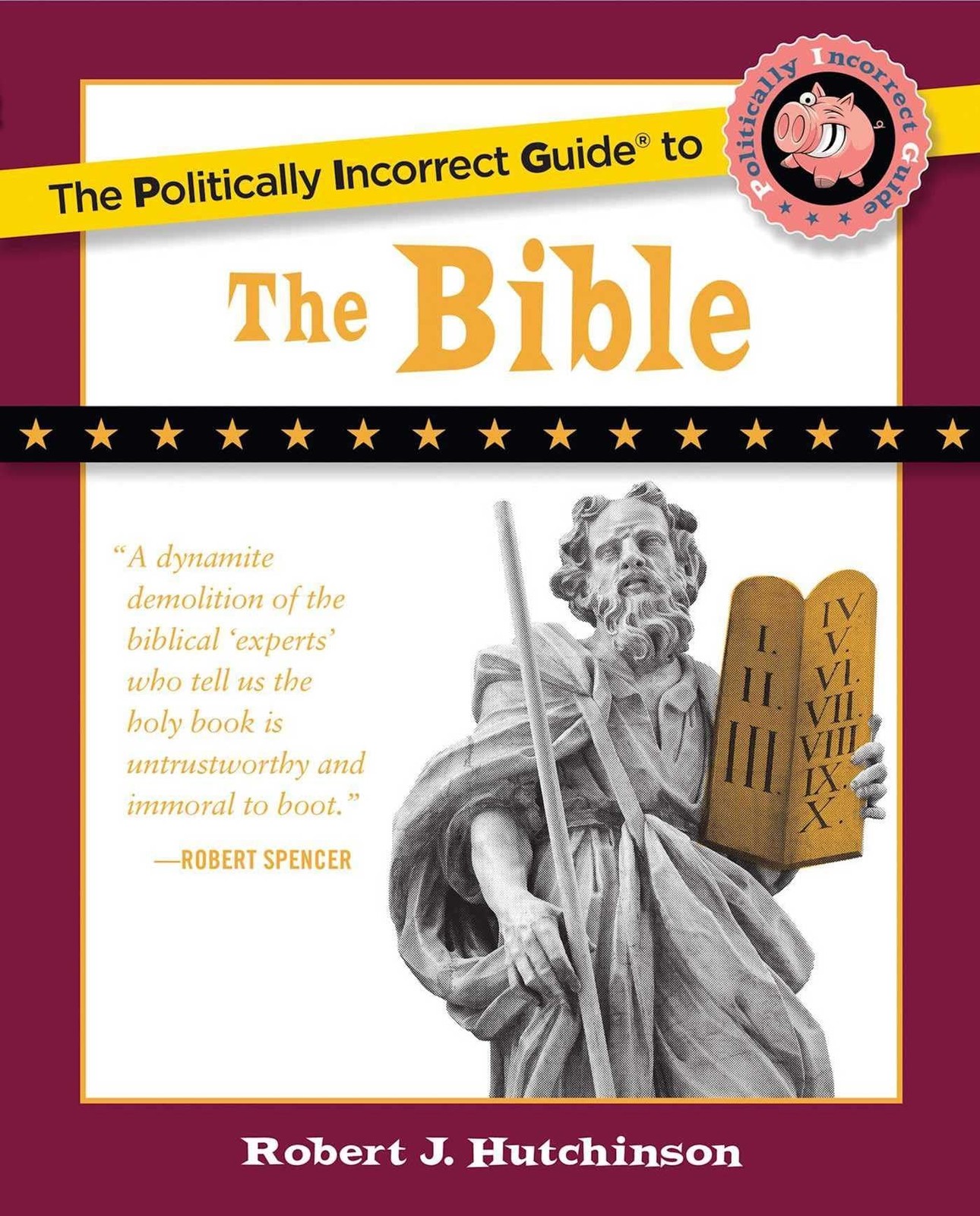 The Politically Incorrect Guide to the Bible – paperback Hutchinson, Robert …