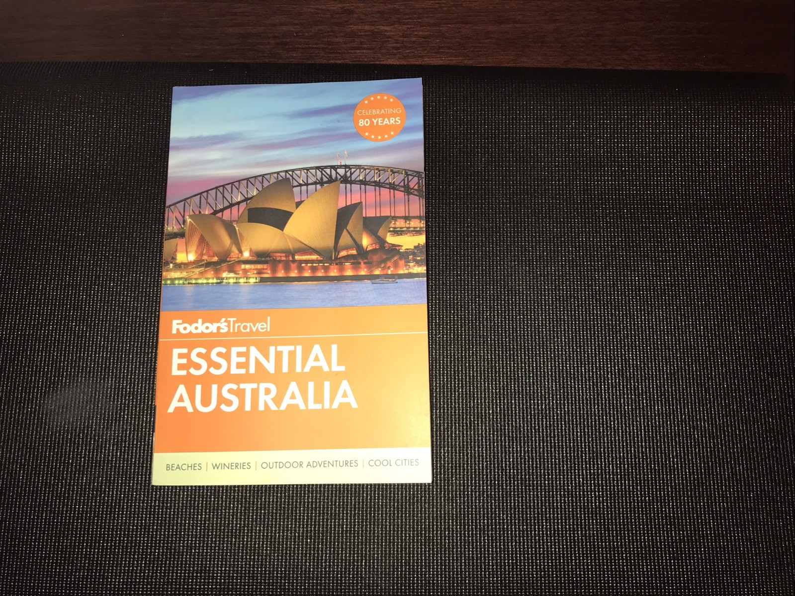 Fodor&rsquo;s Essential Australia by Inc. Staff Fodor&rsquo;s Travel Publications (2016,…