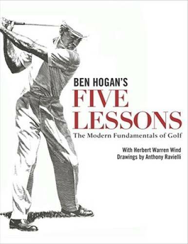 Ben Hogan&rsquo;s Five Lessons: The Modern Fundamentals of Golf – Hardcover – GOOD