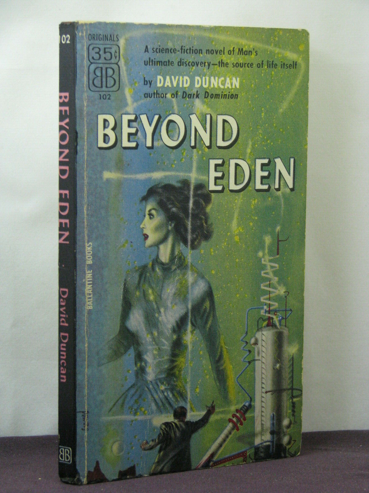 1st, Beyond Eden by David Duncan (1955) Ballantine Books #102, science fiction