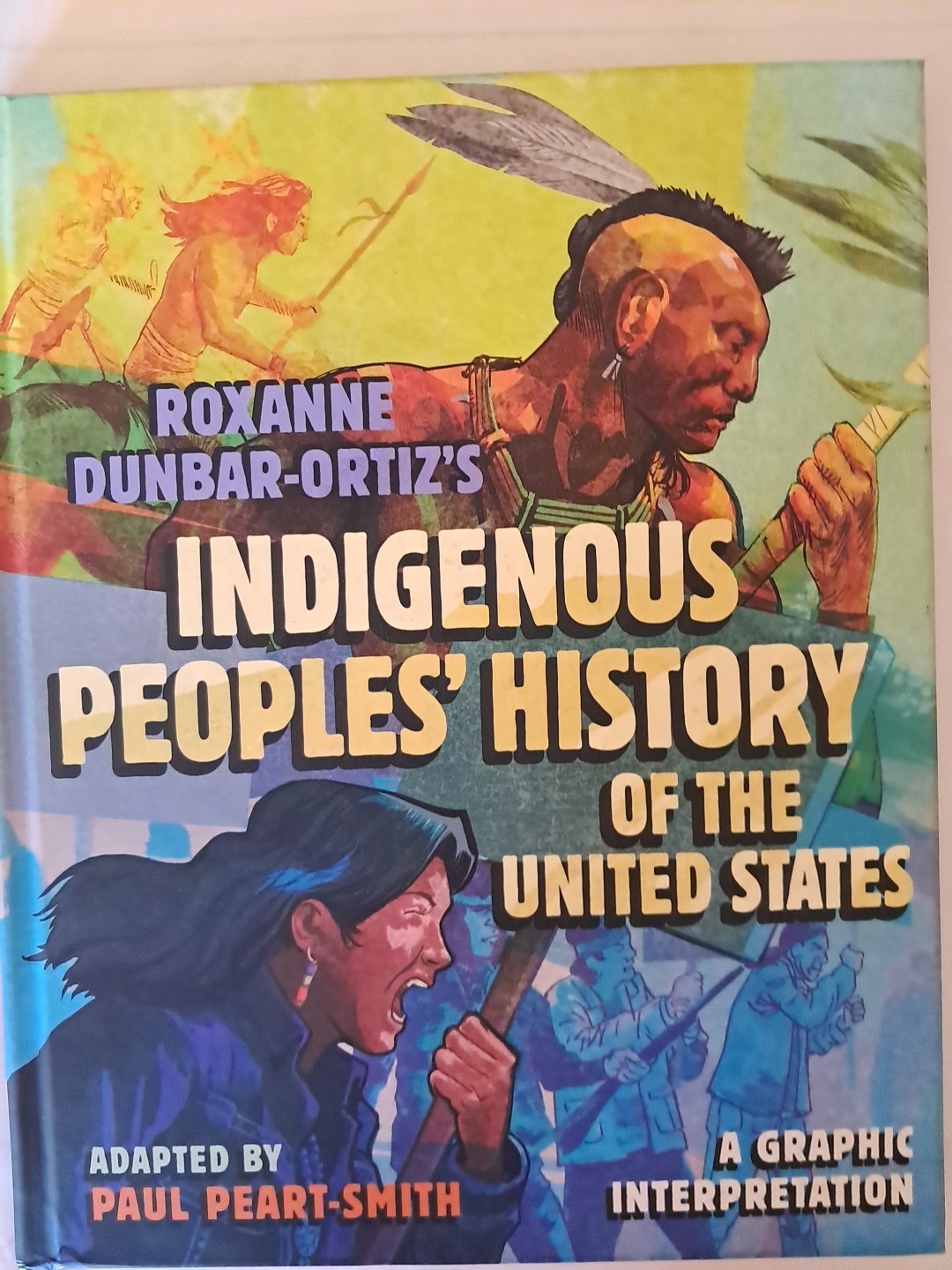 Roxanne Dunbar-Ortiz&rsquo;s Indigineous People&rsquo;s History of the United States
