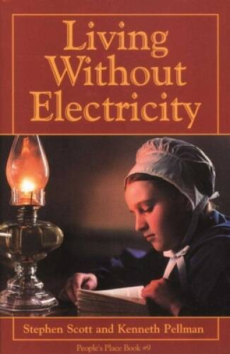 Living Without Electricity (People&rsquo;s Place Book No. 9) – Paperback – VERY GOOD