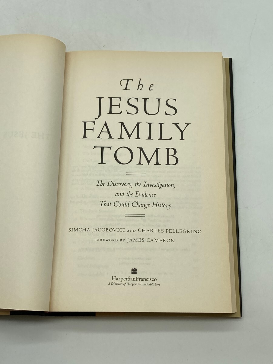 The Jesus Family Tomb The Discovery, the Investigation, and the Evidence That